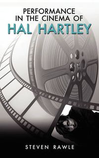 Cover image for Performance in the Cinema of Hal Hartley