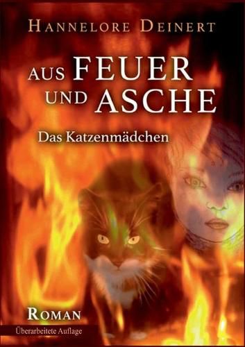 Cover image for Aus Feuer und Asche: Das Katzenmadchen