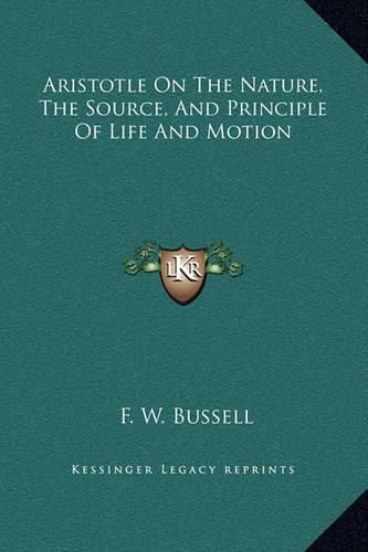 Cover image for Aristotle on the Nature, the Source, and Principle of Life and Motion