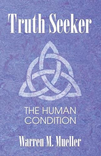 Cover image for Truth Seeker: The Human Condition