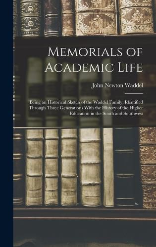 Cover image for Memorials of Academic Life