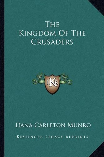 Cover image for The Kingdom of the Crusaders