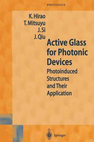 Cover image for Active Glass for Photonic Devices: Photoinduced Structures and Their Application