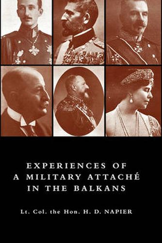 Cover image for EXPERIENCES OF A MILITARY ATTACHAe IN THE BALKANS, 1914 -1915