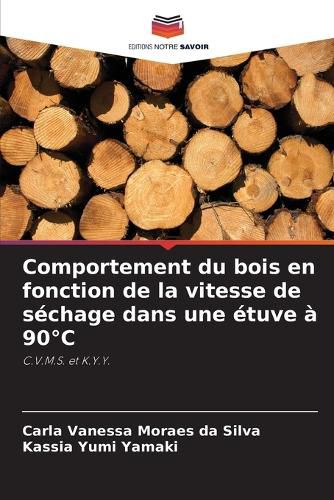 Cover image for Comportement du bois en fonction de la vitesse de sechage dans une etuve a 90 degreesC