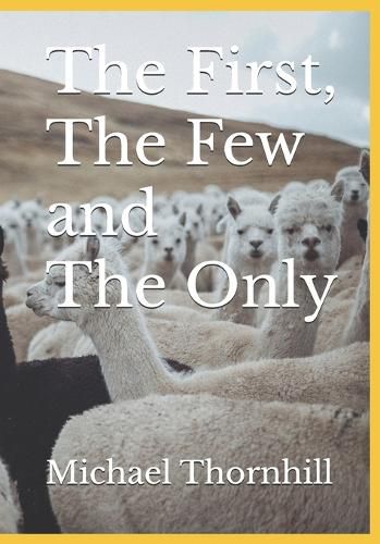 Cover image for The First, The Few and The Only