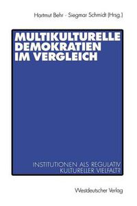 Cover image for Multikulturelle Demokratien im Vergleich