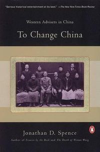 Cover image for To Change China: Western Advisers in China, 1620-1960