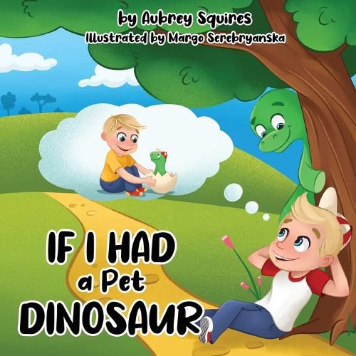 Cover image for If I Had a Pet Dinosaur