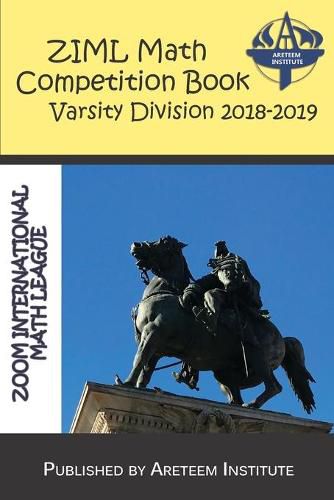 ZIML Math Competition Book Varsity Division 2018-2019