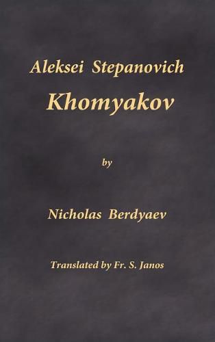 Cover image for Aleksei Stepanovich Khomyakov