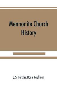 Cover image for Mennonite church history