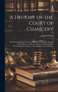 Cover image for A History of the Court of Chancery