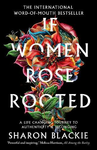 Cover image for If Women Rose Rooted: A life-changing journey to authenticity and belonging