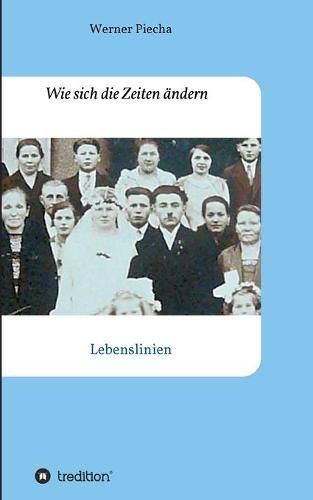 Cover image for Wie sich die Zeiten andern: Lebenslinien