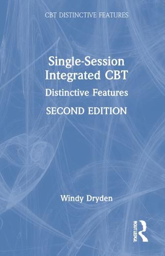 Cover image for Single-Session Integrated CBT: Distinctive features