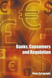 Cover image for Banks, Consumers and Regulation