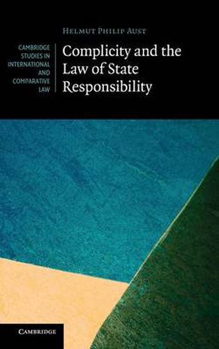 Cover image for Complicity and the Law of State Responsibility