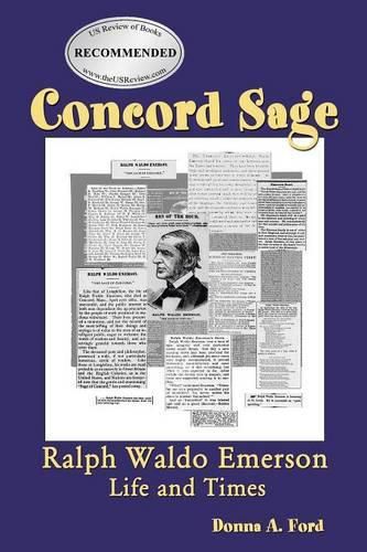 Concord Sage: Ralph Waldo Emerson Life and Times