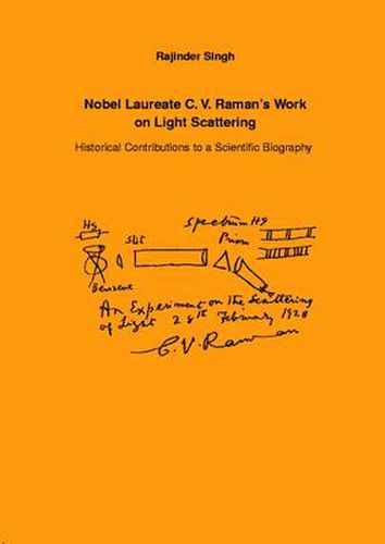 Cover image for Nobel Laureate C.V. Raman's Work on Light Scattering: Historical Contributions to a Scientific Biography