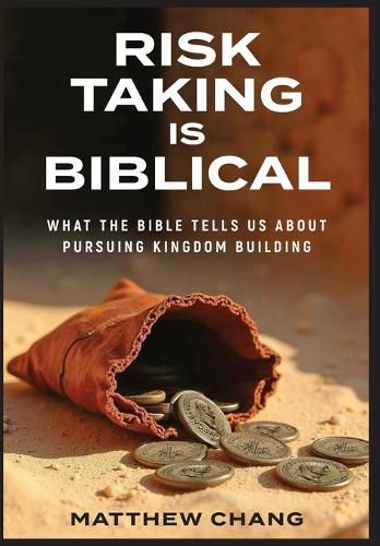 Cover image for Risk-Taking Is Biblical