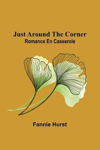 Cover image for Just Around the Corner