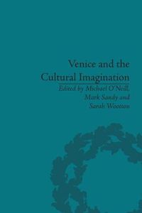 Cover image for Venice and the Cultural Imagination: 'This Strange Dream upon the Water