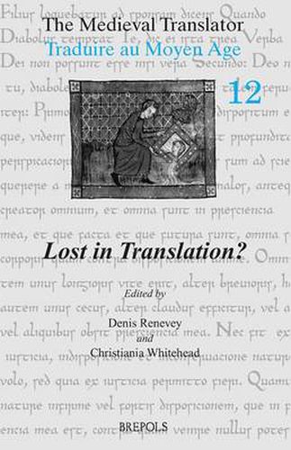 Cover image for The Medieval Translator. Traduire Au Moyen Age: Lost in Translation?