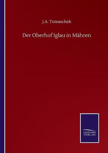 Cover image for Der Oberhof Iglau in Mahren