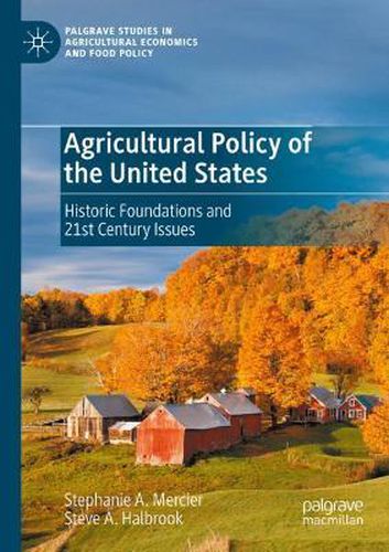 Cover image for Agricultural Policy of the United States: Historic Foundations and 21st Century Issues
