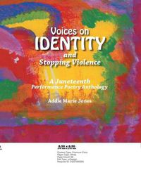 Cover image for VOICES on IDENTITY and Stopping Violence: A Juneteenth Performance Poetry Anthology