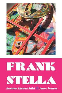 Cover image for Frank Stella: American Abstract Artist