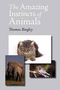 Cover image for The Amazing Instincts of Animals