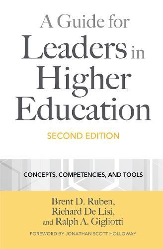 Cover image for A Guide for Leaders in Higher Education: Core Concepts, Competencies, and Tools