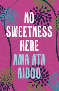 Cover image for No Sweetness Here