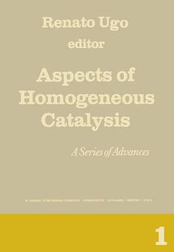 Cover image for Aspects of Homogeneous Catalysis: A Series of Advances