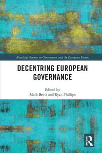 Cover image for Decentring European Governance