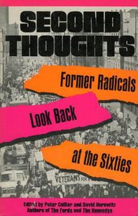 Cover image for Second Thoughts: Former Radicals Look Back at the Sixties