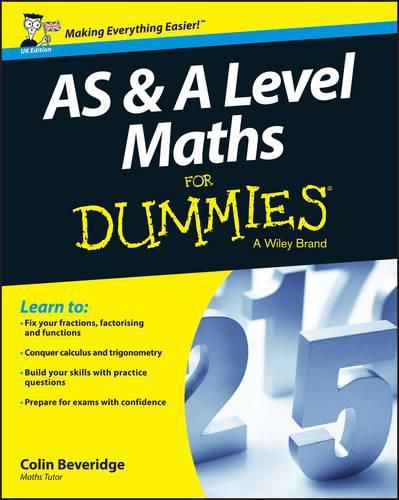 Cover image for AS and A Level Maths For Dummies