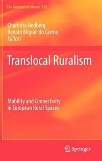 Cover image for Translocal Ruralism: Mobility and Connectivity in European Rural Spaces