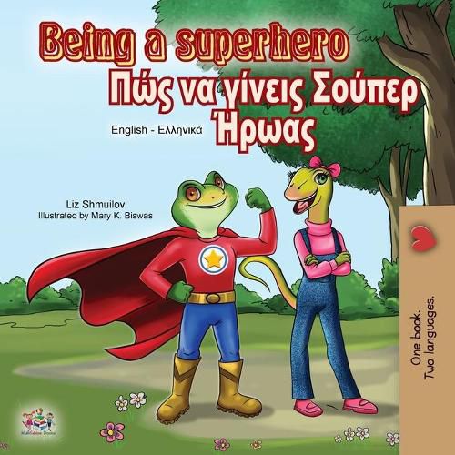 Cover image for Being a Superhero (English Greek Bilingual Book)