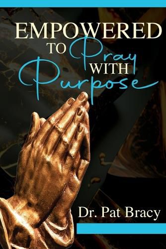 Cover image for Empowered to Pray with Purpose