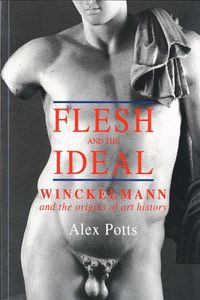 Cover image for Flesh and the Ideal: Winckelmann and the Origins of Art History