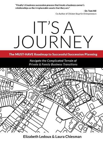 Cover image for It's A Journey: The MUST-HAVE Roadmap to Successful Succession Planning