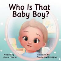 Cover image for Who's That Baby Boy?