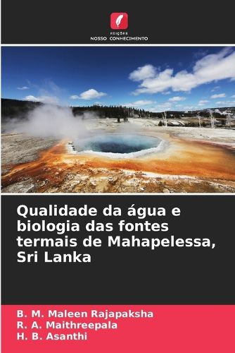Cover image for Qualidade da agua e biologia das fontes termais de Mahapelessa, Sri Lanka