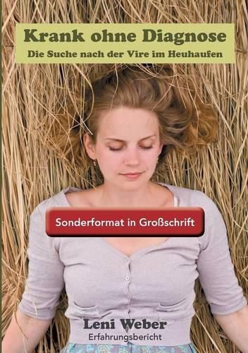 Cover image for Krank ohne Diagnose / Sonderformat Grossschrift: Die Suche nach der Vire im Heuhaufen