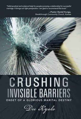 Cover image for Crushing Invisible Barriers: Onset of a Glorious Marital Destiny