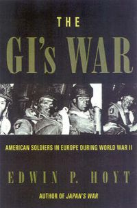 Cover image for The GI's War: American Soldiers in Europe During World War II