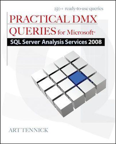 Cover image for Practical DMX Queries for Microsoft SQL Server Analysis Services 2008